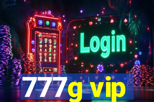 777g vip